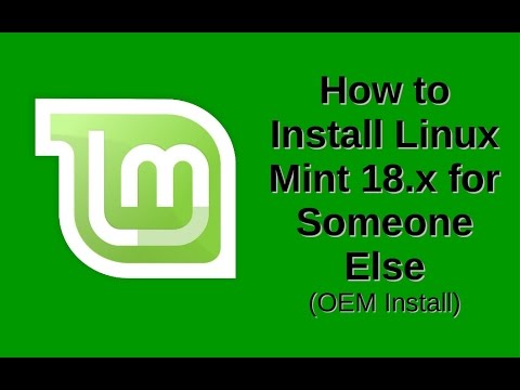 How to Install Linux Mint 18.x for Someone Else