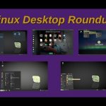 Linux Desktop Roundup | A Look at Five Desktop Environments